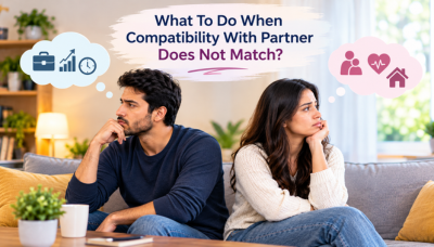 What To Do When Compatibility With Partner Does Not Match?